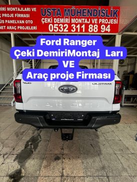 Ford ranger KAMYONET çeki demiri takma montajı ve araç proje firması ankara USTA MÜHENDİSLİK 05323118894