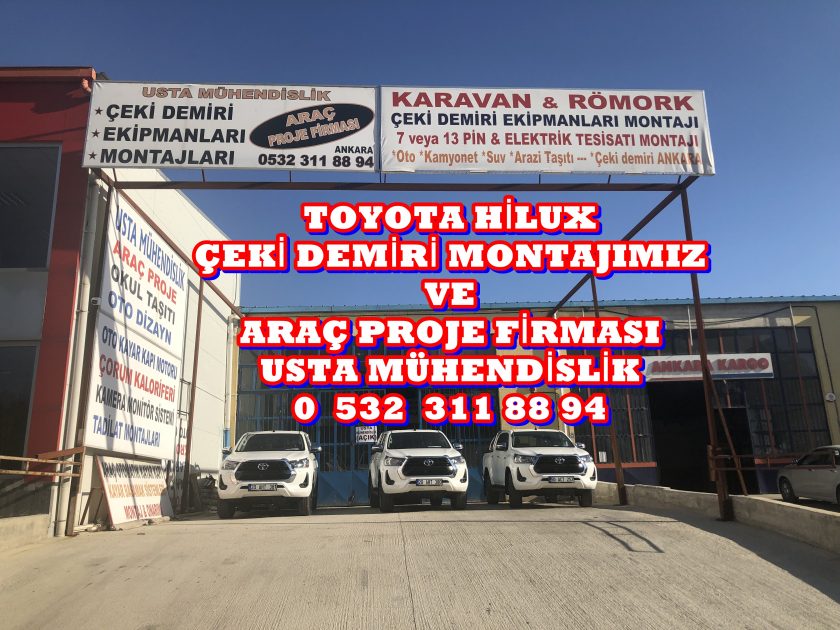 HILUX TOYOTA KAMYONET ÇEKİ DEMİRİ TAKMA BAGLAMA MONTAJI VE ARAÇ PROJE FİRMASI USTA MÜHENDİSLİK ANKARA 05323118894