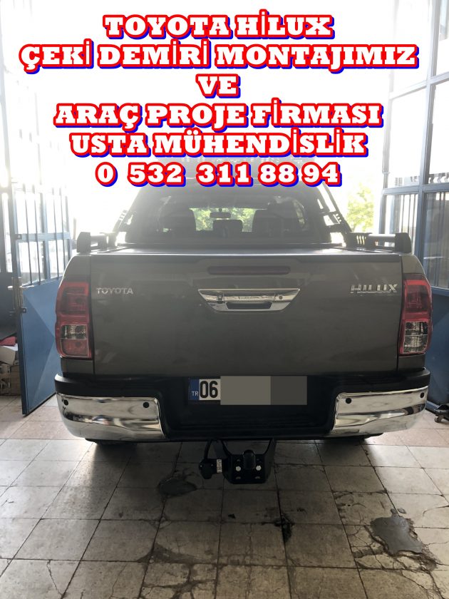 HILUX TOYOTA KAMYONET ÇEKİ DEMİRİ TAKMA BAGLAMA MONTAJI VE ARAÇ PROJE FİRMASI USTA MÜHENDİSLİK ANKARA 05323118894