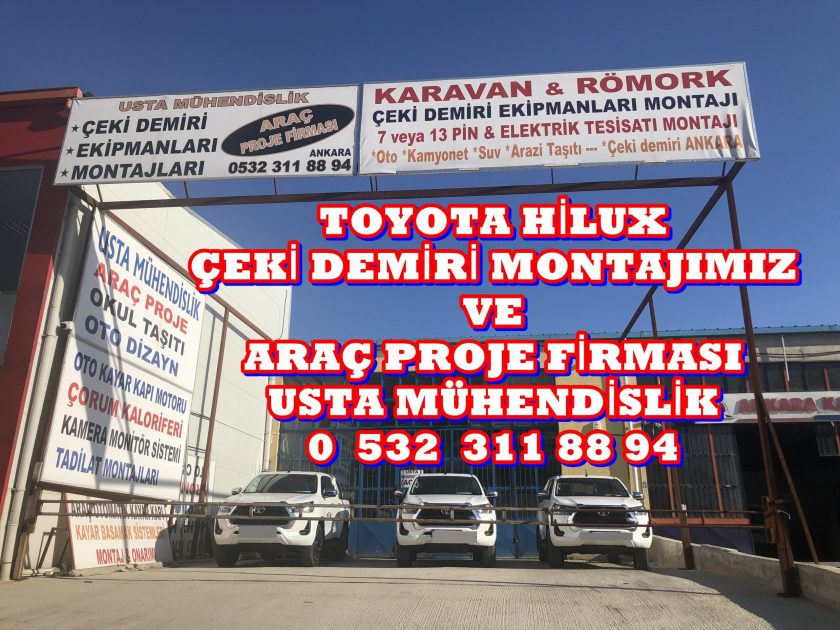 HILUX TOYOTA KAMYONET ÇEKİ DEMİRİ TAKMA BAGLAMA MONTAJI VE ARAÇ PROJE FİRMASI USTA MÜHENDİSLİK ANKARA 05323118894