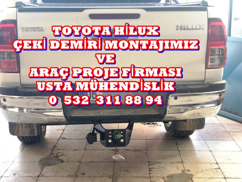 HILUX TOYOTA KAMYONET ÇEKİ DEMİRİ TAKMA BAGLAMA MONTAJI VE ARAÇ PROJE FİRMASI USTA MÜHENDİSLİK ANKARA 05323118894