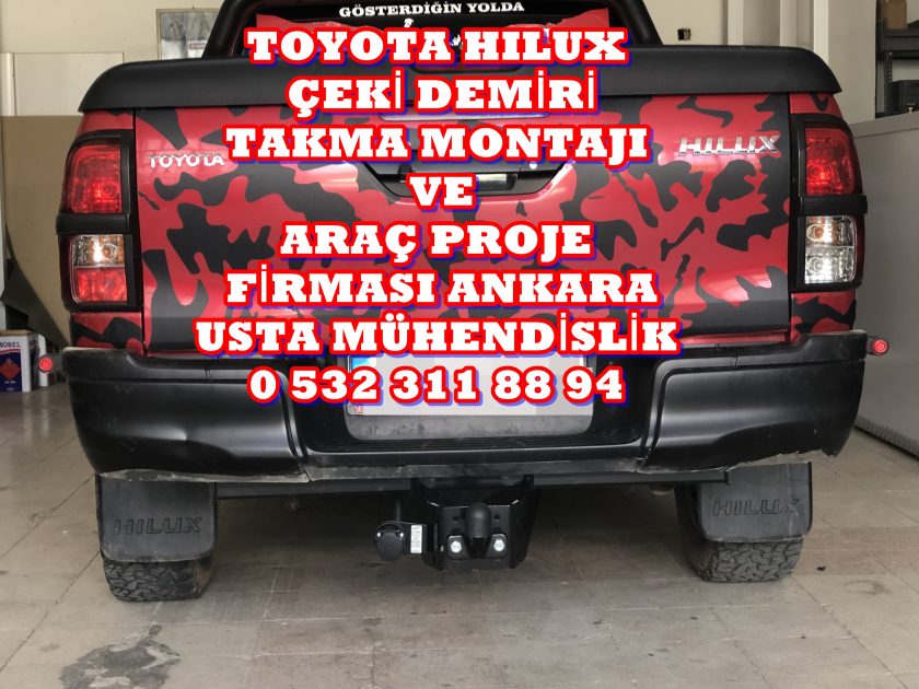 HILUX TOYOTA KAMYONET ÇEKİ DEMİRİ TAKMA BAGLAMA MONTAJI VE ARAÇ PROJE FİRMASI USTA MÜHENDİSLİK ANKARA 05323118894